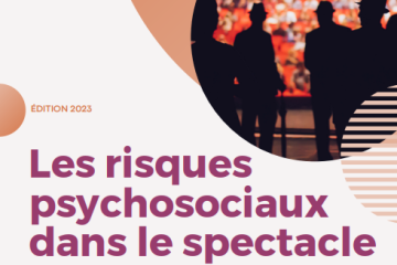 Les risques psychosociaux dans le spectacle